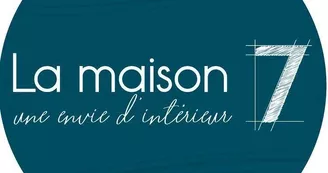 La Maison 7 - Une Envie d'Intérieur